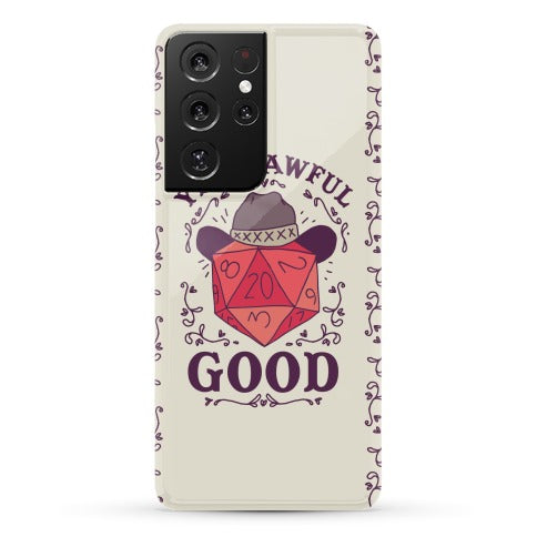 Yee Hawful Good  Phone Case